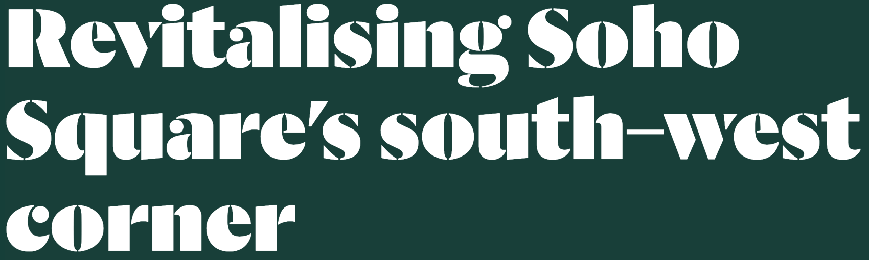 Revitalising Soho Square's south-west corner